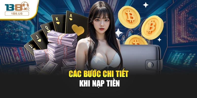 Các bước chi tiết khi nạp tiền