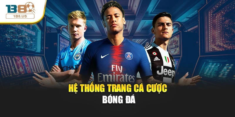 Hệ thống trang cá cược bóng đá