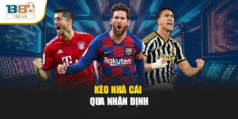 Kèo nhà cái qua nhận định