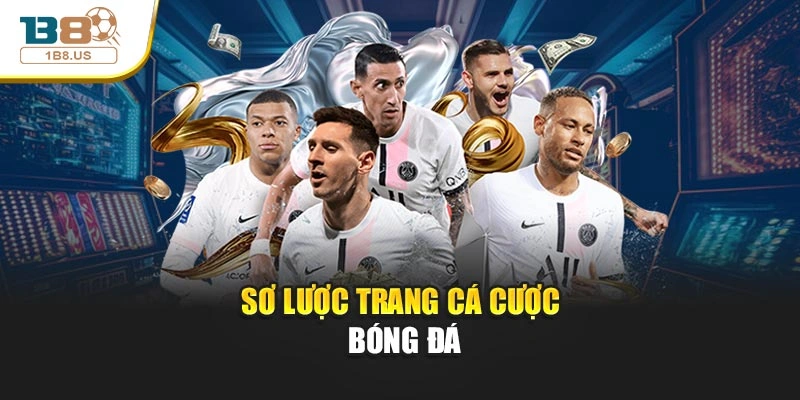Sơ lược trang cá cược bóng đá