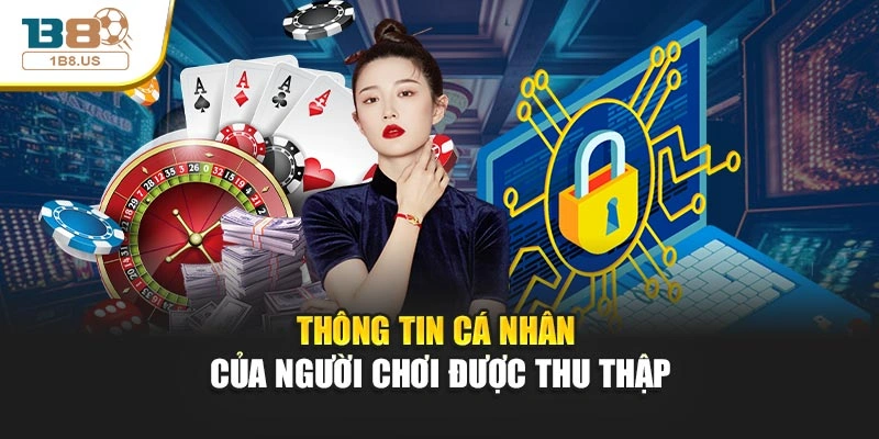 Thông tin cá nhân của người chơi được thu thập