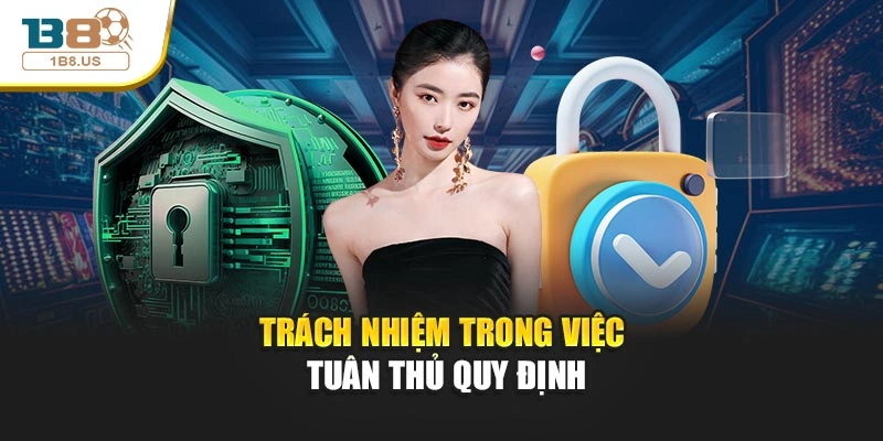 Trách nhiệm trong việc tuân thủ quy định