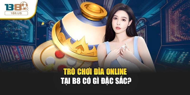 Trò chơi đĩa online tại B8 có gì đặc sắc?